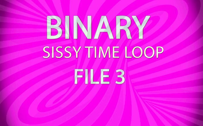 Camp Sissy Boi: AUDIO ONLY - Binary sissy time loop file 3