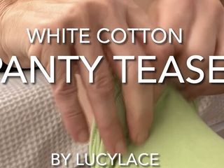 Lucy lace: First Video by Lucy Lace. White Cotton Panty Tease