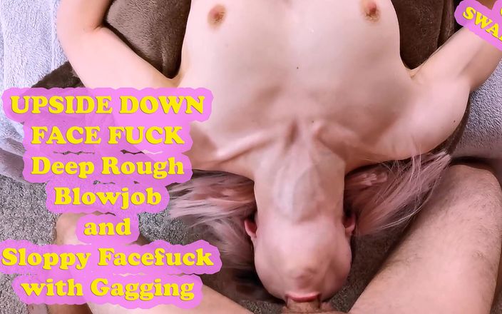 Deepthroat Queen: Upside Down Face Fuck Deep Rough Blowjob and Sloppy Facefuck...