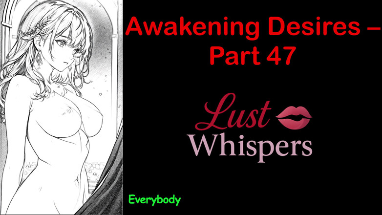 LustWhispers: Awakening Desires - bagian 47 - cerita audio bahasa Inggris dengan terjemahan