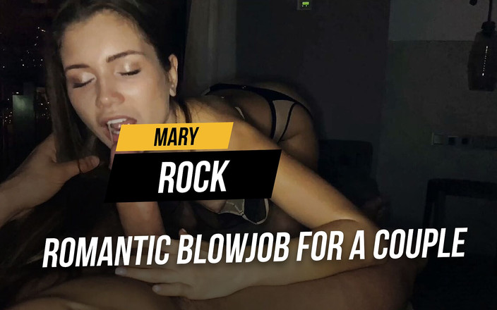 Mary Rock: Pipe romantique pour un couple