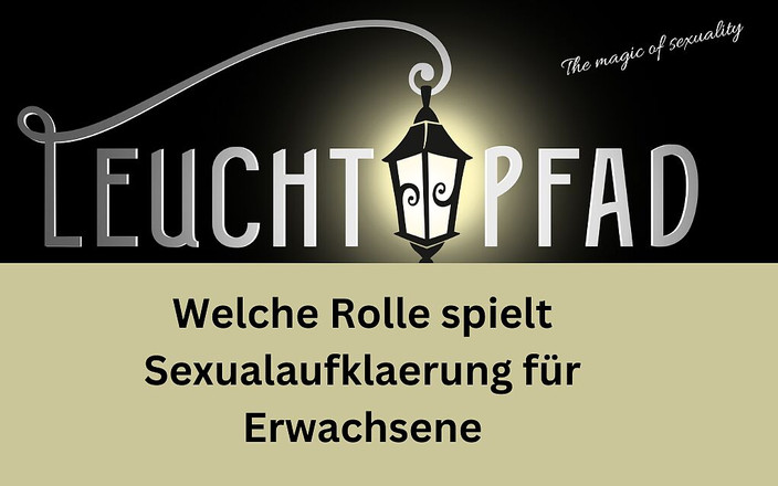 Light path: Jakou roli hraje sexuální výchova pro dospělé