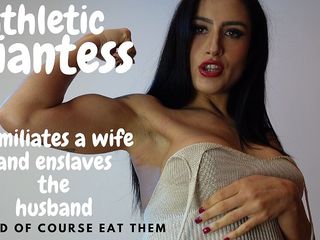 AnittaGoddess: Fit giantess humiliates and eats wife