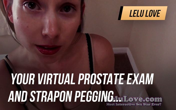 Lelu Love: Seu exame virtual de próstata e cinta-caralho se você pode...