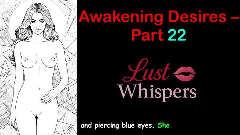 LustWhispers: जागरण इच्छाएं - भाग 22 - सबटाइटल के साथ अंग्रेजी ऑडियो कहानी