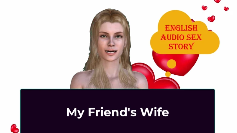 English audio sex story: My Friend's Wife - English Audio Sex Story