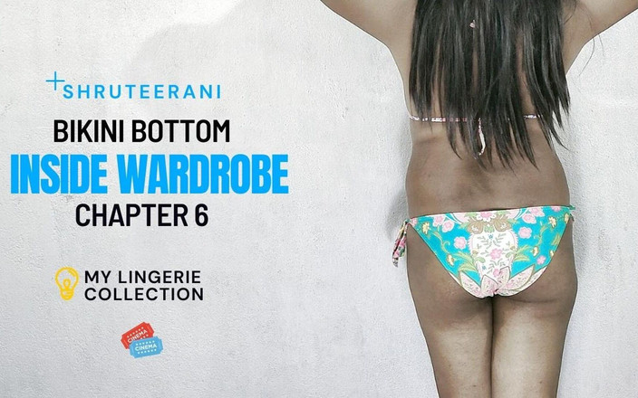 Shruteerani's shorts: Di dalam Almari Pakaian - Bab 6