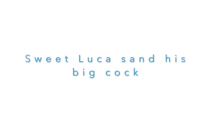 Lucas Exupery (Lu): Sweet Boy and His Big Cock