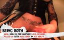 Being Both: #60–Join me for another love-session, filled up with huge cock...