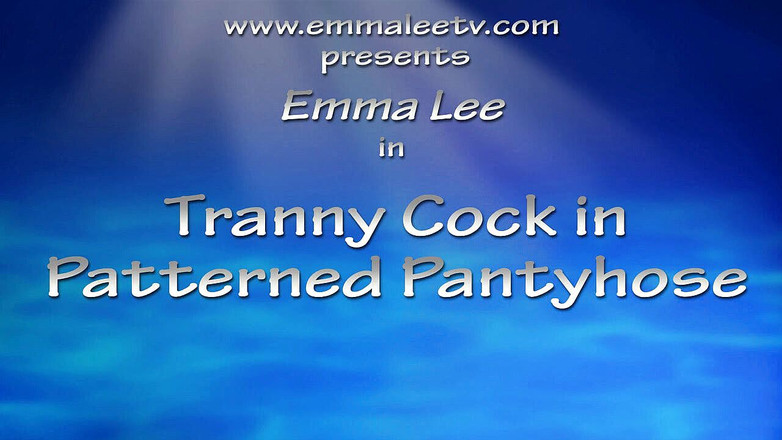 EmmaLeeTV - Nylon Fetish Tranny: Tranny Emma Lee wzorzyste rajstopy wybrzuszenie kutas