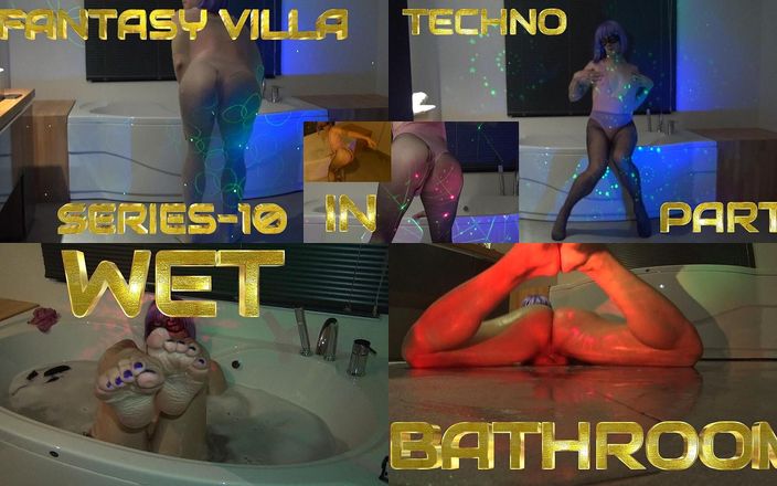 Nylondelux: Fantasy Villa Series-10 Wet Techno Party în baie