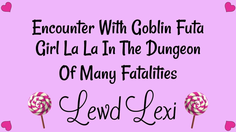 Lewd Lexi: Futa Goblin Girl Heals You Audio