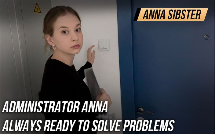 Anna Sibster: Administrator Anna is always ready to solve problems