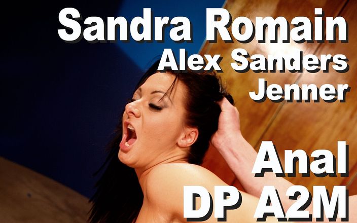 Edge Interactive Publishing: Sandra Romain &amp;amp; Alex Sanders &amp;amp; Jenner anal DP A2M facials