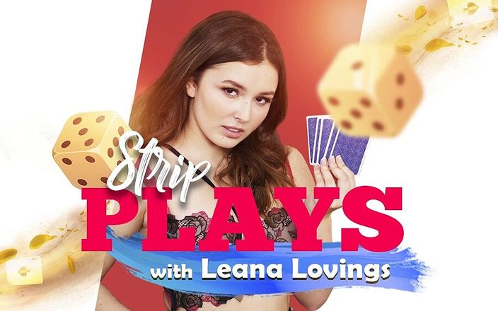 VRSpy: Strip Plays with Leana Lovings