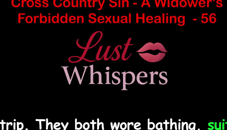 LustWhispers: Cross Country Sin: a Widower’s Sexual Healing Part 56 - English Audio...