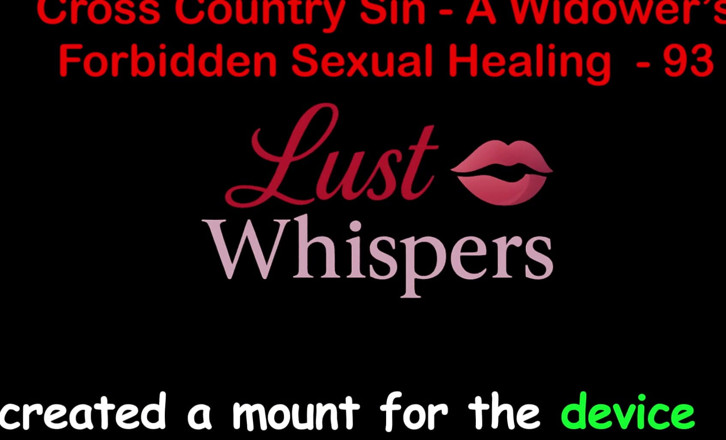 LustWhispers: Cross Country Sin a Widower’s Forbidden Sexual Healing Part 93 - English...