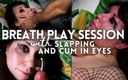 Slave Claire Bear: Breath Play Session: Rough Slapping, Handjob, Cum in Eyes