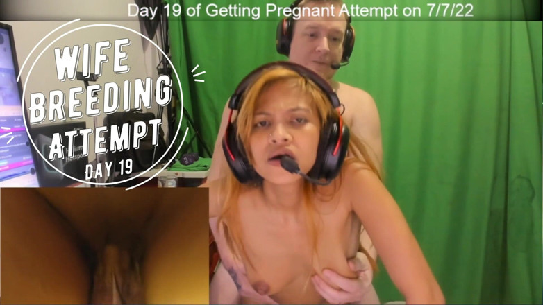 SexyGamingCouple: Day 19 wife breeding attempt - SexyGamingCouple