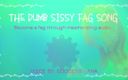 Camp Sissy Boi: The Dumb Sissy Fag Song