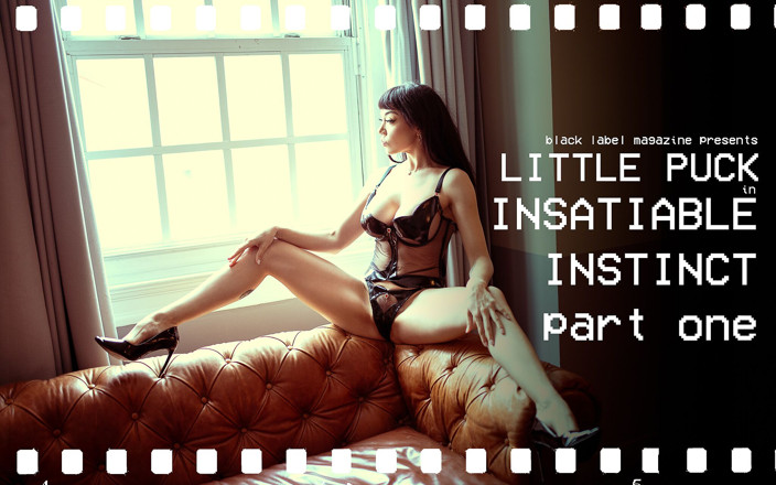 Black Label Magazine: Insatiable Instinct, Part One