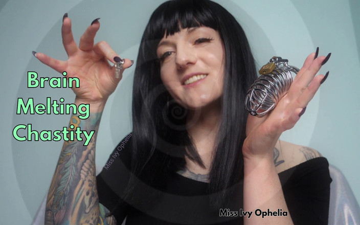 Miss Ivy Ophelia: Brain Melting Chastity - Femdom Orgasm Control