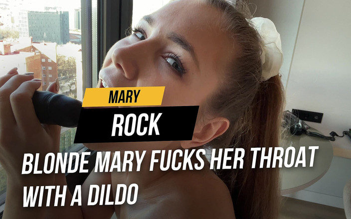 Mary Rock: Mary la blonde s'enfile un gode dans la gorge puis...