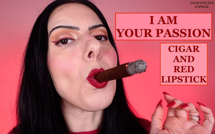 Goddess Circe: I Am Your Passion – Rote Zigarre &amp; Lippenstift