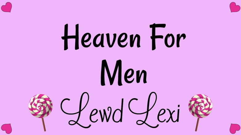 Lewd Lexi: Heaven for Men Audio Only