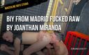 MASCULINE BOYS STUDIO: Biy from Madrid Fucked Raw by Joanthan Miranda
