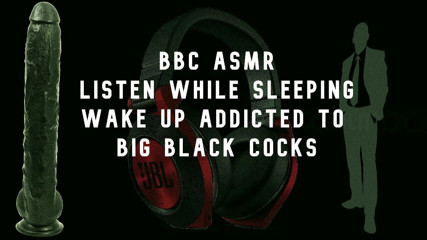 Campsissyboi: Bbc asmr wake up wanting big black cocks