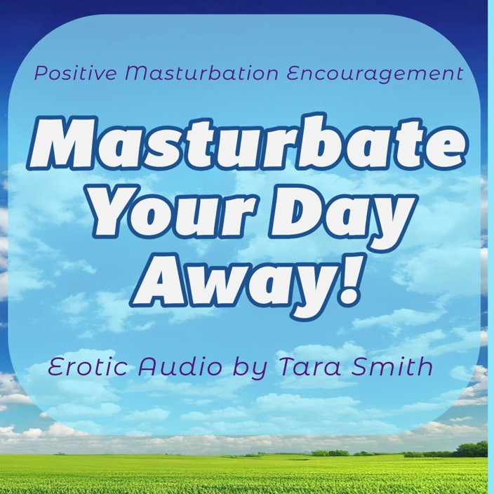 Dirty Words Erotic Audio by Tara Smith: 오디오 전용 - 하루 종일 자위