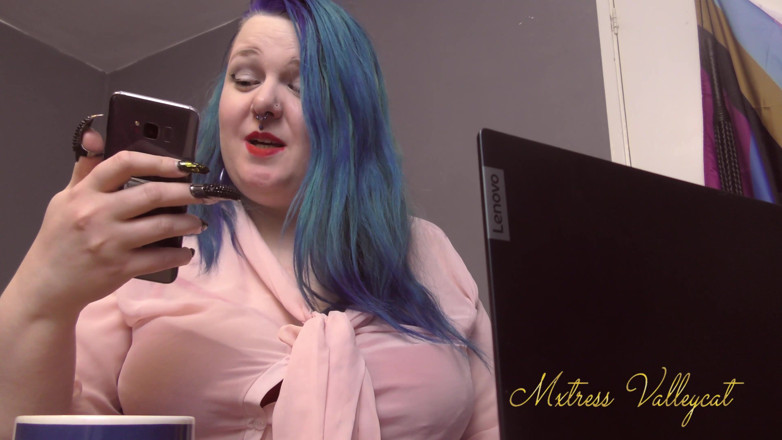 Mxtress Valleycat: Making you my it slave