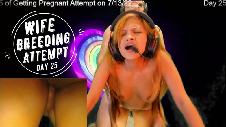 SexyGamingCouple: Day 25 wife breeding attempt - SexyGamingCouple