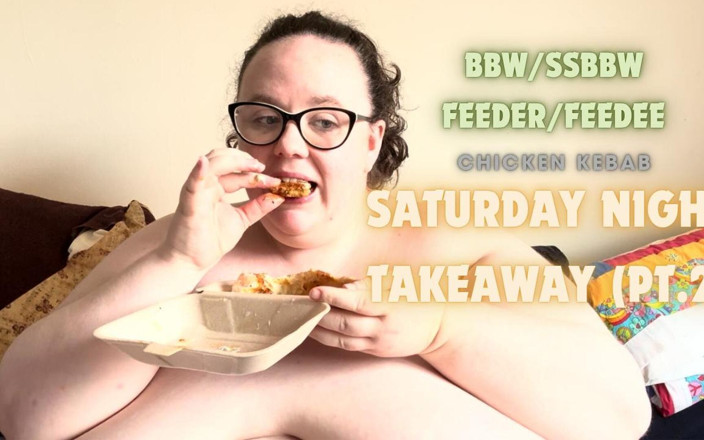 ivygoldpremium: 토요일 밤 테이크아웃 BBW SSBBW 두 번째 파트 먹기