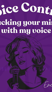 Voice Control: Fucking Your Mind with My Voice