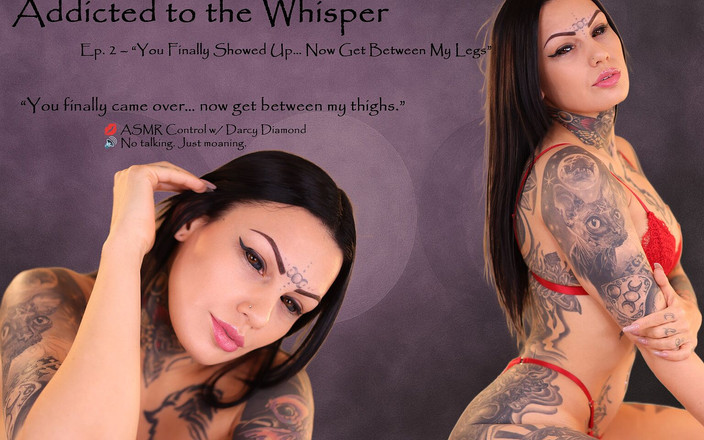 Darcy Diamond: 第2集：你终于露面了...现在在我的双腿之间玩