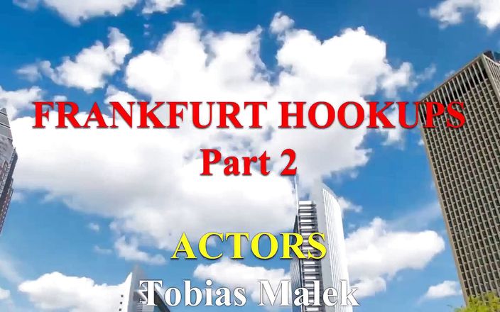 Nick Mazzzaro Productions: Frankfurt hookups Part II