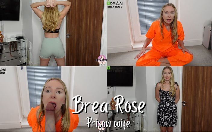 Brea Rose: Тюремная жена