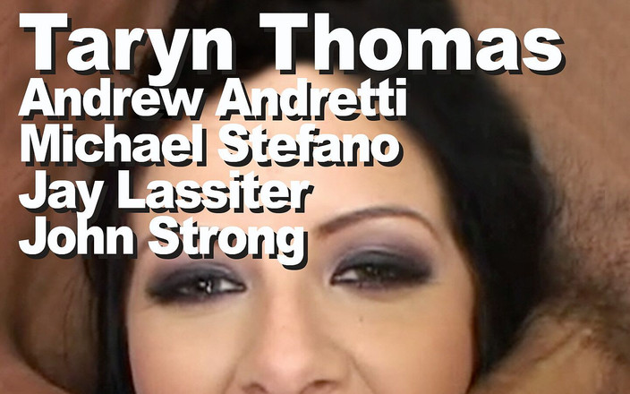 Edge Interactive Publishing: Taryn Thomas и Andrew Andretti и Jay Lassiter и John Strong и Michael Stefano, тройное проникновение