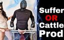 Training Zero: Suffer or Cattle Prod Femdom Training Zero