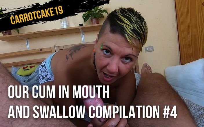 Carrotcake19: Our cum in mouth and swallow compilation #4