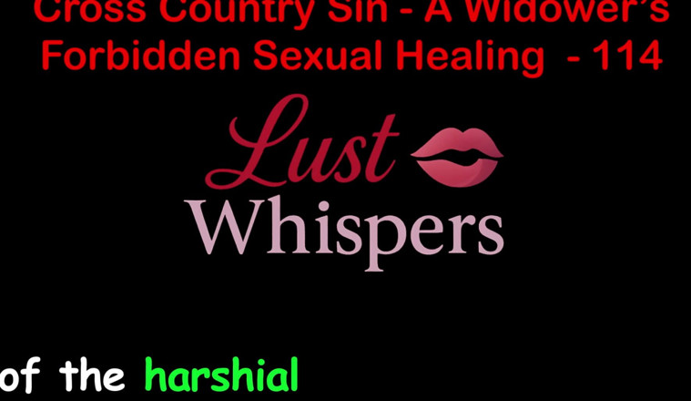 LustWhispers: Cross Country Sin: nielegalny seks wdowca część sto czternaście - angielska...