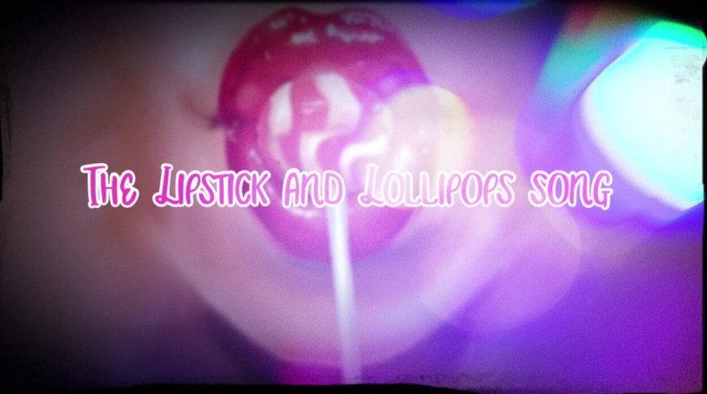 Campsissyboi: AUDIO ONLY - The lipstick and lollipops song