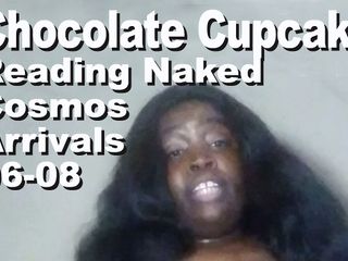 Cosmos naked readers: Chocolate Cupcake reading naked The Cosmos Arrivals