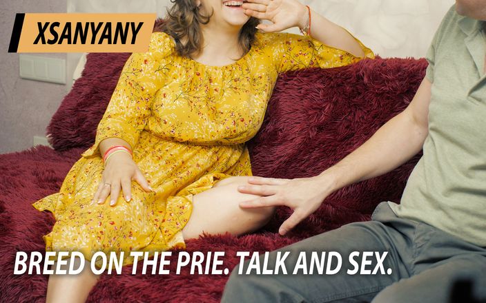 XSanyAny and ShinyLaska: Breed on The Prie. Talk and Sex.