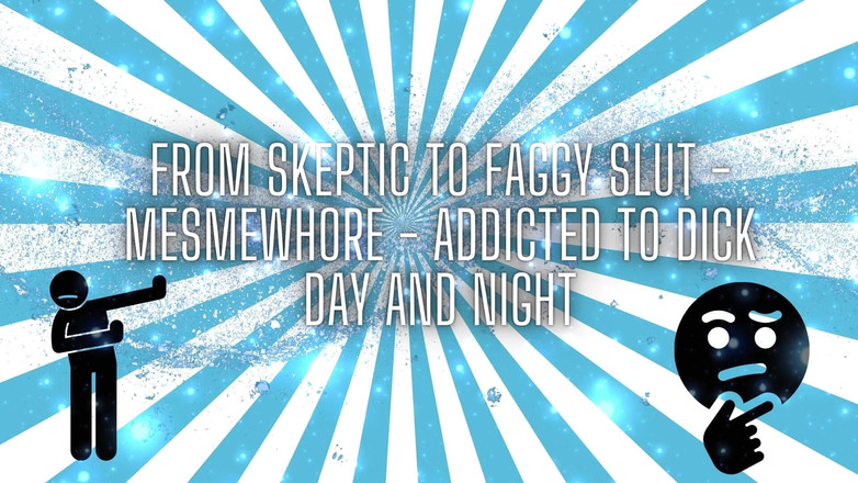 Goddess Misha Goldy: Från skeptisk till fagg slampa - Mesmewhore - beroende av kuk dag...