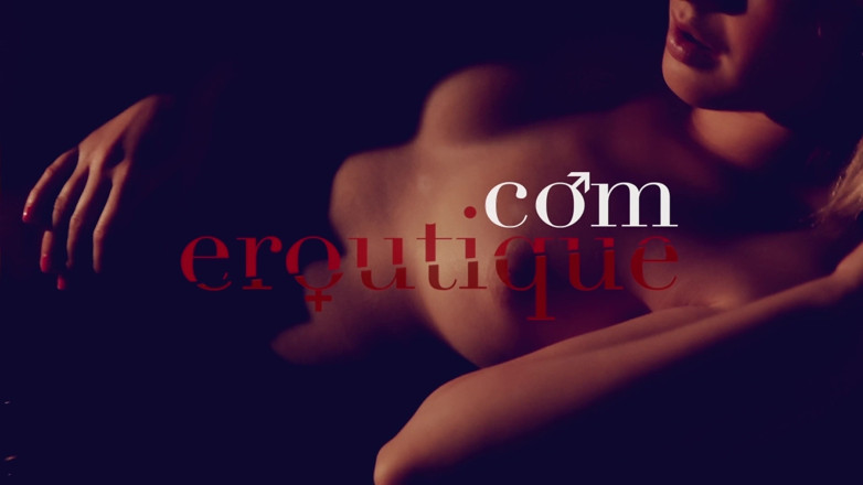 Eroutique: Rose Delight - You Are Incredibly Sexy!