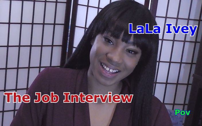 Average Joe xxx: Lala Ivey the Job Interview POV