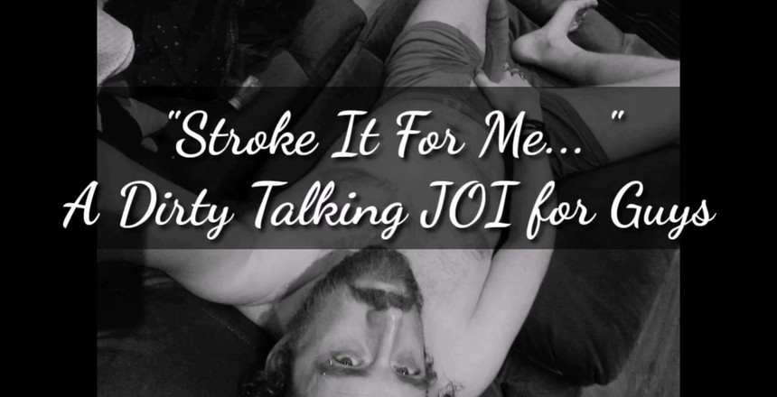 Dirty Talking Guy: 男のための汚い話のオーディオ...「私のために撫でて」